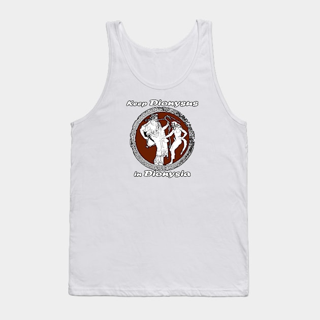 Asplenia Studios: Keep Dionysus in Dionysia Tank Top by AspleniaStudios